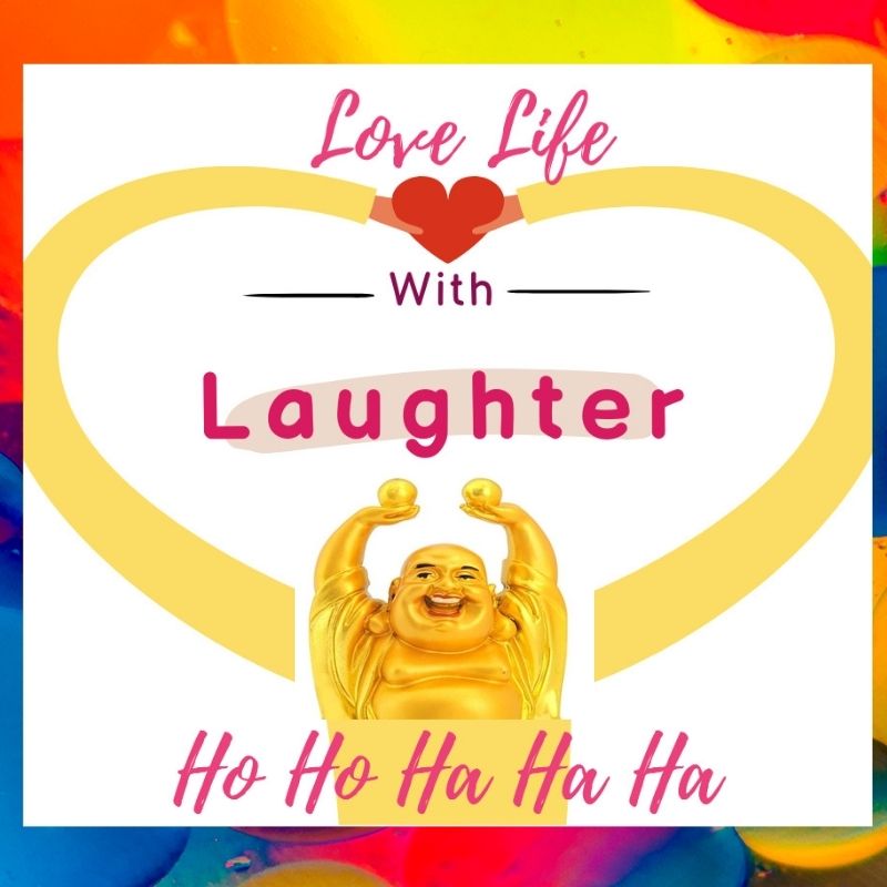 Love Life with Laughter